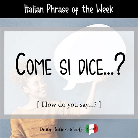 Italian phrase: Come si dice...? (How do you say...?) - Story Telling Co