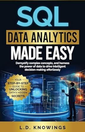 Buy SQL Data Analytics Made Easy: Demystify complex concepts, and ...