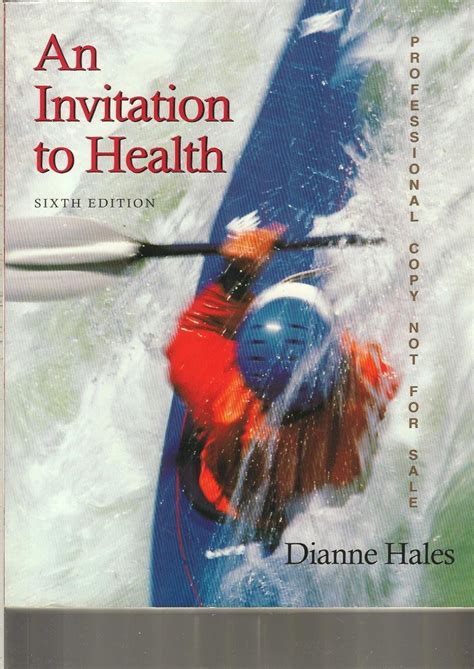 An invitation to health: The power of prevention : R Dianne Hales ...