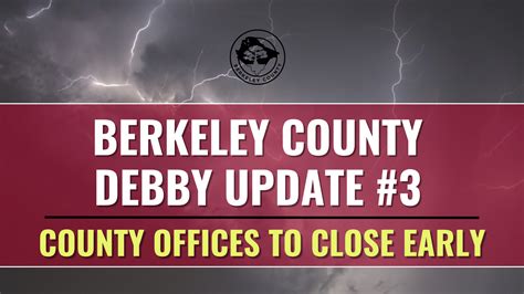 Berkeley County Offices to Close Early Due to Storm – Berkeley County ...