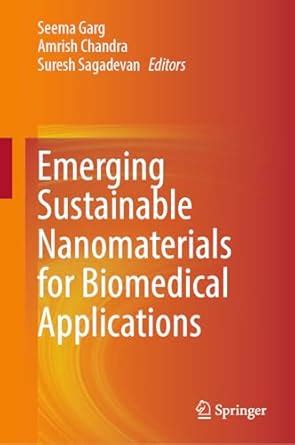 Emerging Sustainable Nanomaterials for Biomedical Applications : Garg ...