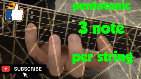 Image result for 3 Note Per String Pentatonic Scale