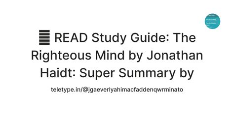 💛 READ Study Guide: The Righteous Mind by Jonathan Haidt: Super Summary ...