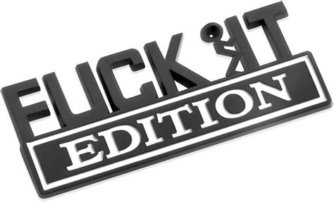 Buy Fuck IT Edition Emblem, Car Side Rear Front Hood Trunk Door Badge ...
