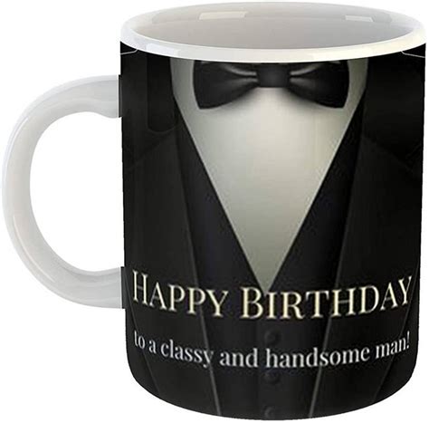 P89M Happy Birthday to Classy Man Ceramic Glossy Finish with Vibrant ...