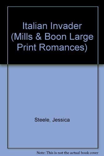 Italian Invader (Mills & Boon Large Print Romances) : Steele, Jessica ...