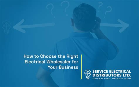 Choose the Right Electrical Wholesaler for Your Business