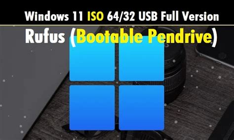 Windows 11 Free Download - Bootable ISO 64/32 USB Full Version