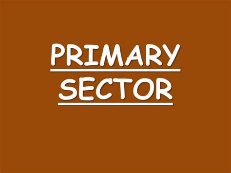 Image result for Primary Sector