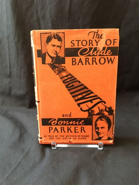 Fugitives : Bonnie & Clyde 1934 [ First Edition , True Crime ]