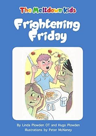 Frightening Friday (Meltdown Kids Book 5) eBook : Plowden, Linda ...