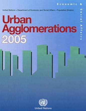 Buy Urban Agglomerations 2005: 257 (Population Studies: Economic ...