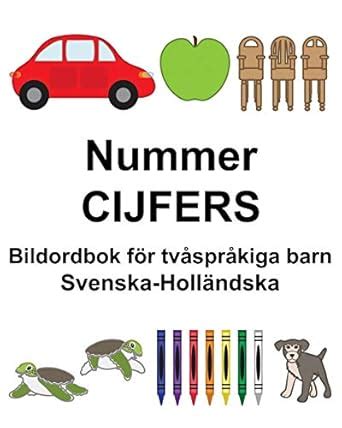 Buy Svenska-Holländska Nummer/CIJFERS Bildordbok för tvåspråkiga barn ...