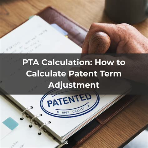 PTA Calculation: How to Calculate Patent Term Adjustment