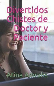 Divertidos Chistes de Doctor y Paciente: Buy Divertidos Chistes de ...