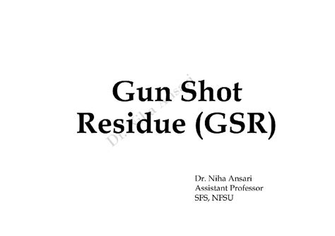 Gun Shot Residue (GSR) Notes-compressed - Forensic sciences - Studocu