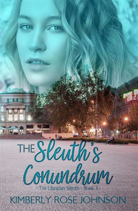 The Sleuths Conundrum (The Librarian Sleuth Book 3) eBook : Johnson ...