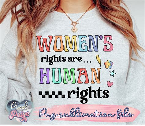 Womens Rights Are Human Rights Png, My Body My Choice Png, Social ...