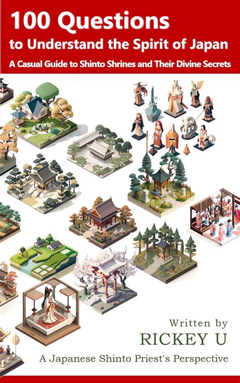 100 Questions to Understand the Spirit of Japan: A Casual Guide to ...