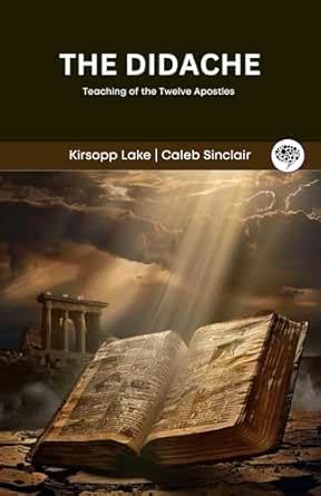 The Didache: Teaching of the Twelve Apostles (Grapevine Press) eBook ...