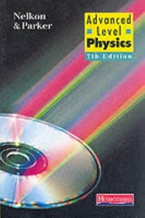 Buy Advanced Level Physics: Book Online at Low Prices in India ...