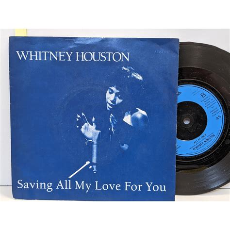 WHITNEY HOUSTON Saving all my love for you, All at once, 7" vinyl ...