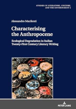 Buy Characterising the Anthropocene: Ecological Degradation in Italian ...