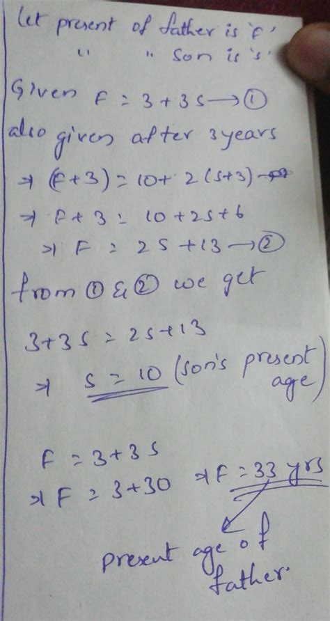 the present age of father is three years more than three times of his ...