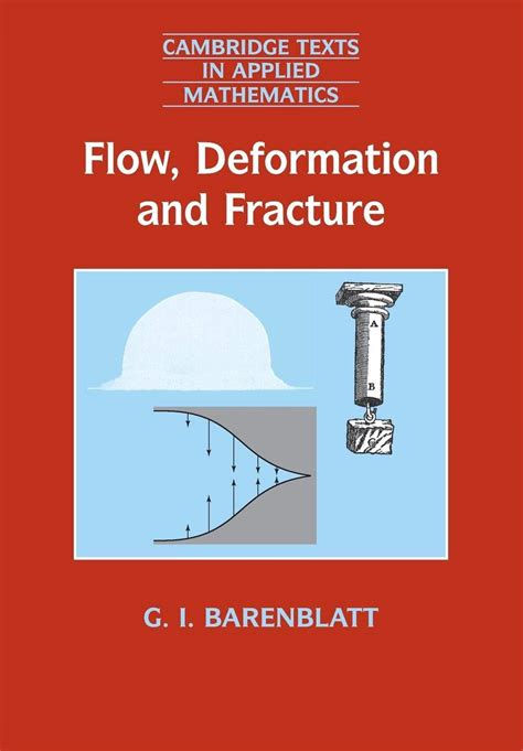 Buy Flow, Deformation and Fracture: Lectures on Fluid Mechanics and the ...