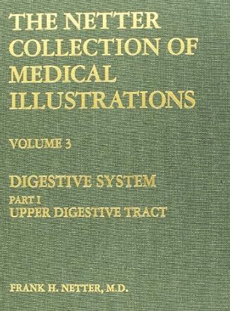 Buy The Netter Collection of Medical Illustrations - Digestive System ...