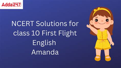 NCERT Solutions For Class 10 English First Flight Poetry Chapter 6 Amanda