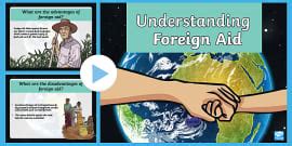 Understanding Foreign Aid PowerPoint (teacher made) - Twinkl