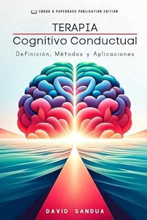 Buy Terapia Cognitivo-Conductual: Definición, Métodos Y Aplicaciones ...