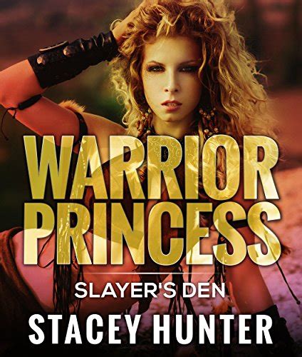 Slayer's Den: Warrior Princess (Warrior Princess Series Book 2) eBook ...