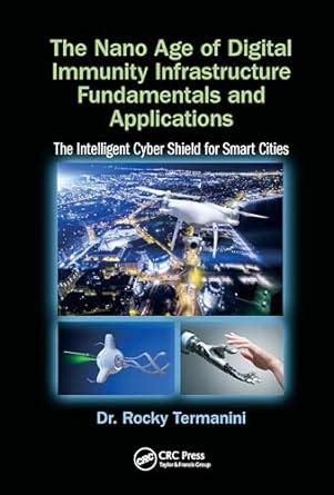 The Nano Age of Digital Immunity Infrastructure Fundamentals and ...