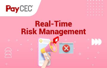 Management your PayCEC Account & Real-time Risk management
