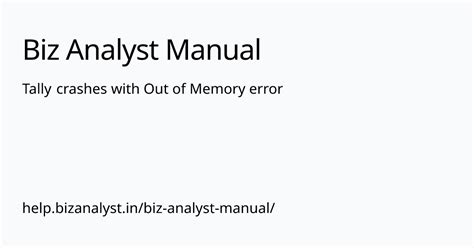 Tally crashes with Out of Memory error | Biz Analyst Manual