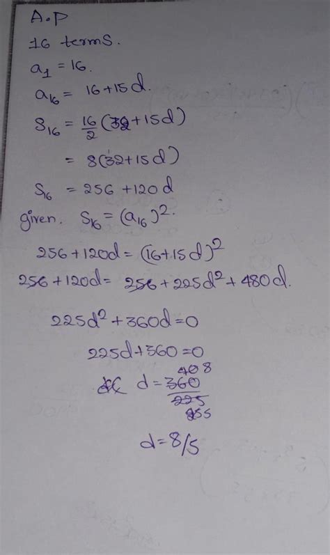 in an arithmetic progression of 16 distinct terms with a1= 16 , the sum ...