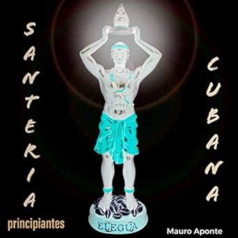 Santeria cubana para principiantes (Spanish Edition) eBook : Aponte ...
