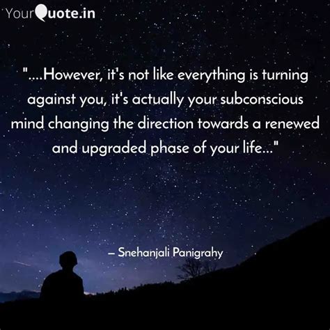 However, it's not li... | Quotes & Writings by Snehanjali Panigrahy ...