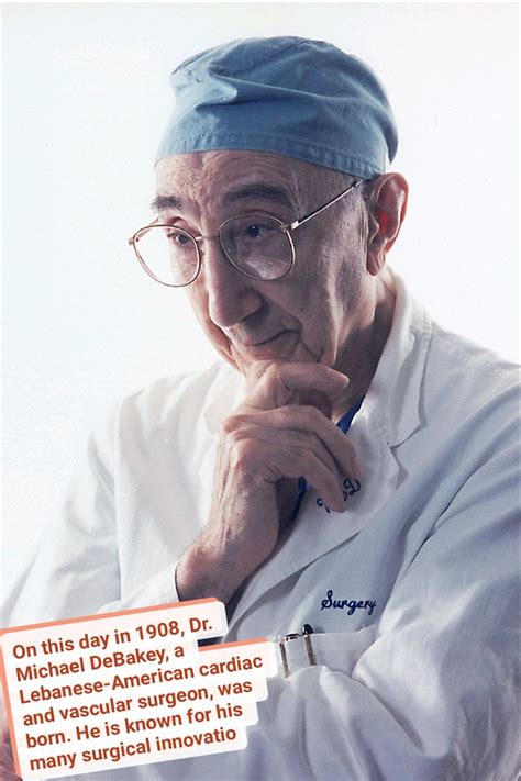 Grzegorz Oszkinis on LinkedIn: On this day in 1908, Dr. Michael DeBakey ...