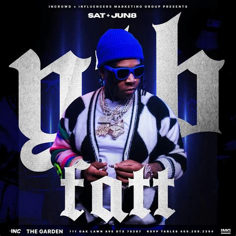 YTB Fatt Host One of Those Nights, The Garden, Dallas, 8 June to 9 June ...
