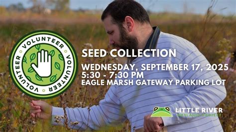 Seed Collection at Eagle Marsh, 6801 Engle Rd, Fort Wayne, IN 46804 ...