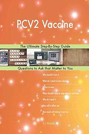 Buy Pcv2 Vaccine: The Ultimate Step-by-step Guide Book Online at Low ...