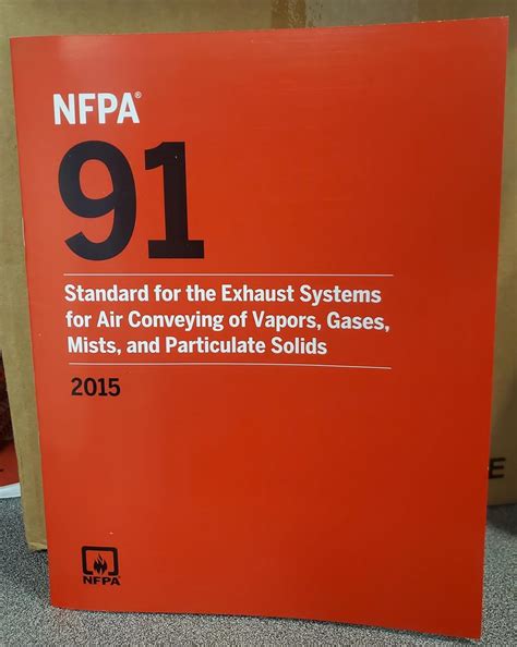 NFPA 91 Standard for Exhaust Systems for Air Conveying of Vapors, Gases ...