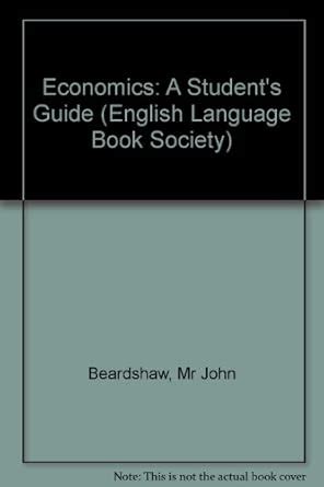 Buy Economics Students Guide Elbs (English Language Book Society) Book ...