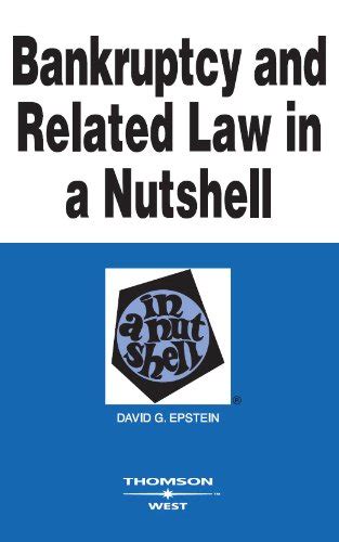 Bankruptcy and Related Law in a Nutshell, 7th (Nutshell Series) eBook ...