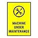 Mr. Safe - Machine Under Maintenance Sign Hard Plastic Lamination A3 ...