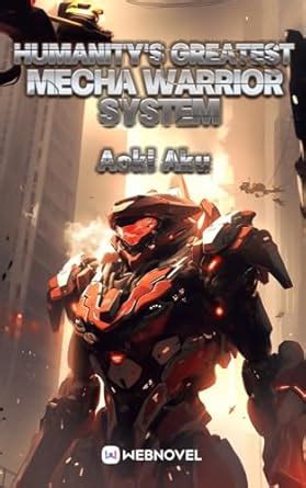 Humanity's Greatest Mecha Warrior System: Book26 eBook : Aku, Aoki ...