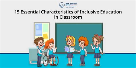Top 15 Characteristics of Inclusive Education in Classroom